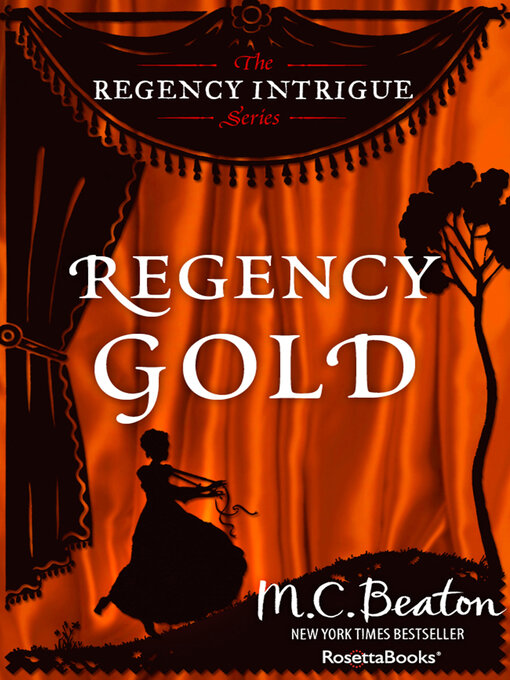 Title details for Regency Gold by M. C. Beaton - Wait list